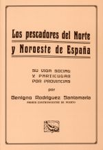 Los pescadores del Norte y Noroeste de EspaÃ±a. Su vida social y particular por provincias