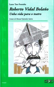 Unha vida para o teatro VidalBolanho